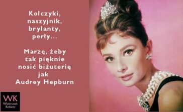 Audrey Hepburn, Biżuteria dla kobiety na Sylwestra biżuteria i dodatki