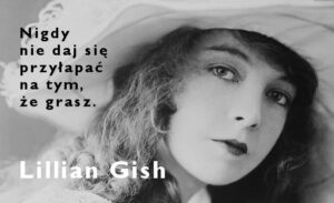 Lillian Gish amerykańskie aktorki filmowe Historia Hollywood Biografie