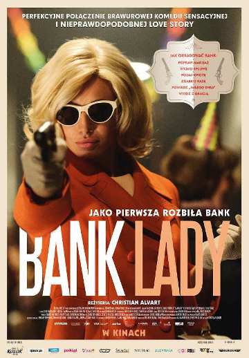 Ciekawe życie Bank Lady O kobiecie napadającej na banki Film romantyczny, sensacyjny