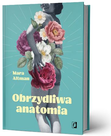 Obrzydliwa anatomia książka poradnik dla kobiet o zdrowiu urodzie Intymne problemy kobiety