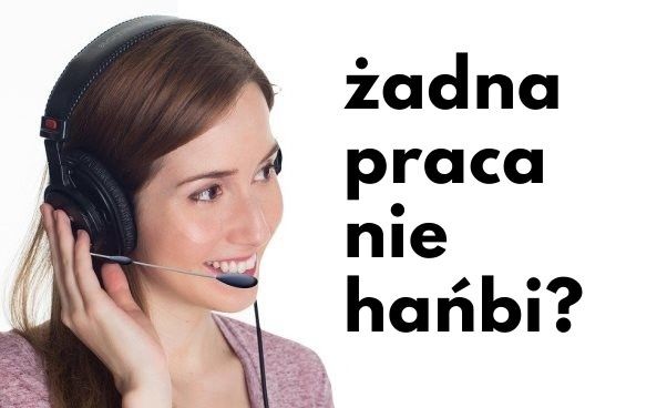 Żadna praca nie hańbi